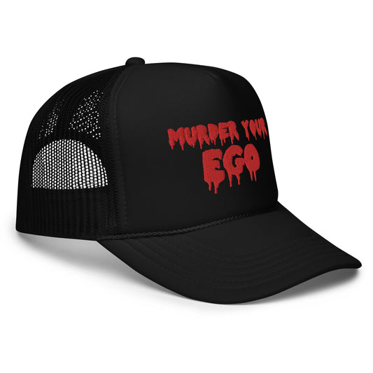 Murder Your Ego Trucker Hat