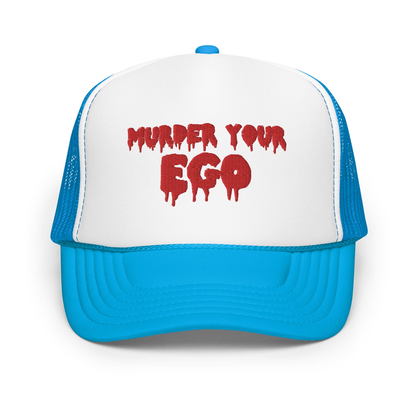 Murder Your Ego Trucker Hat