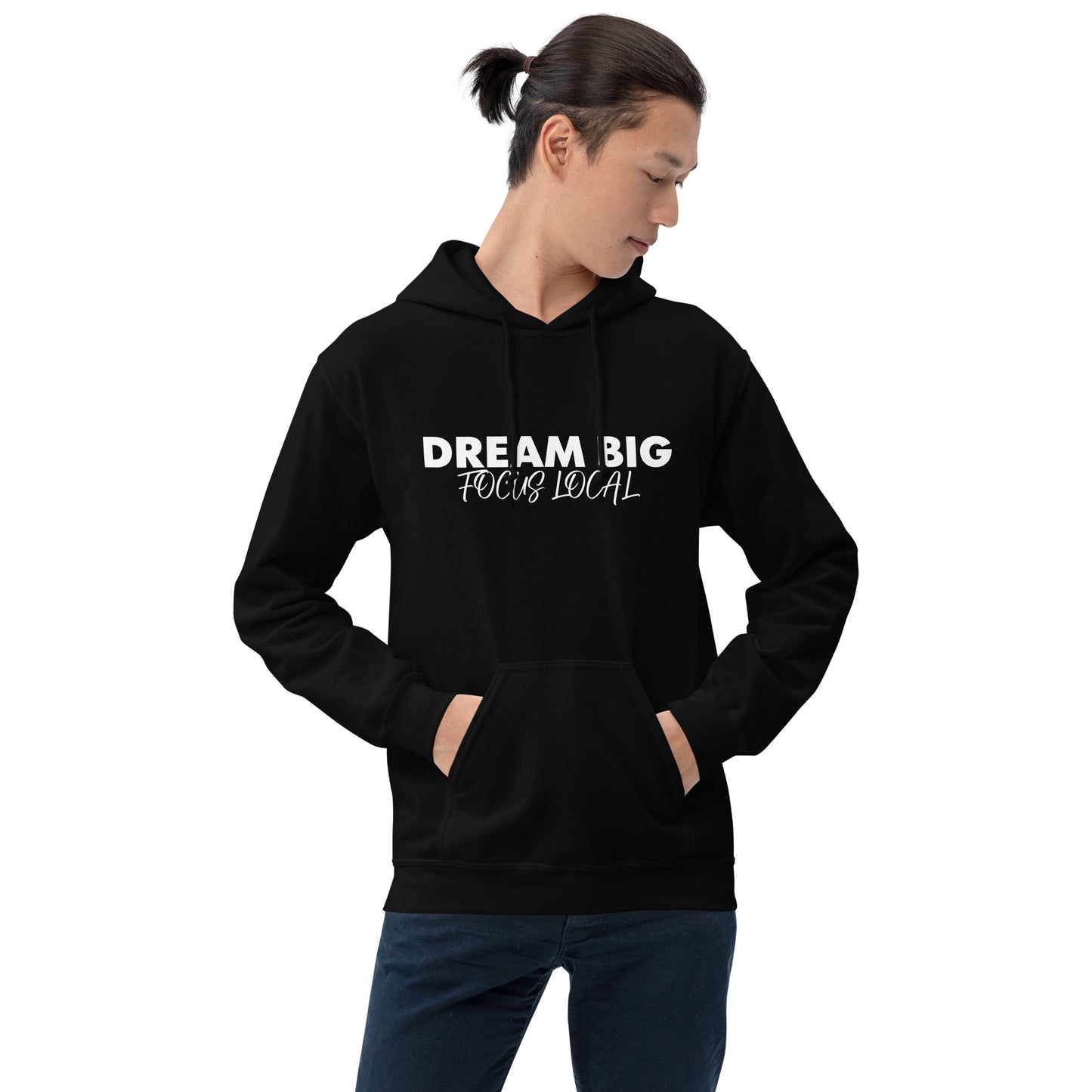 Dream Big Focus Local Hoodie