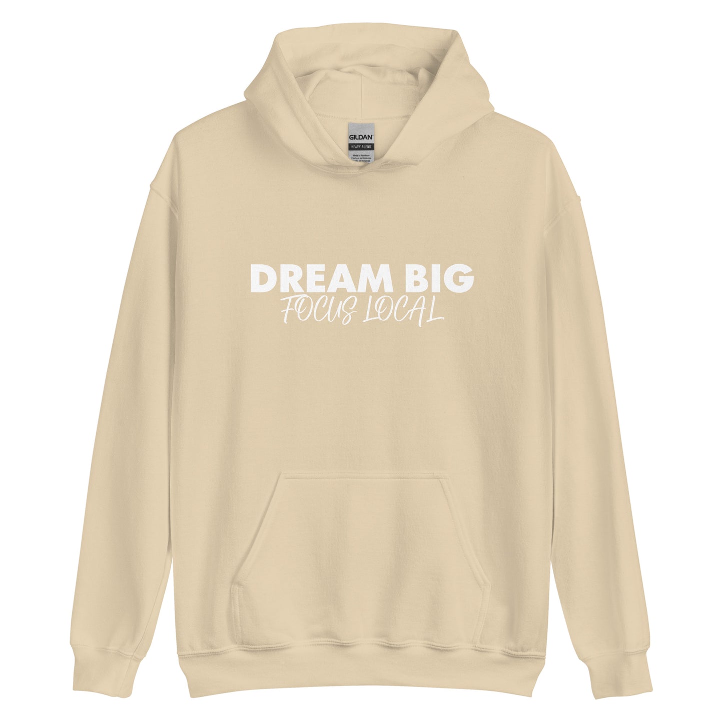 Dream Big Focus Local Hoodie